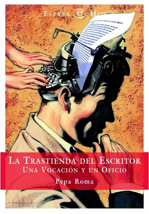 TRASTIENDA DEL ESCRITOR. UNA VOCACION Y UN OFICIO, LA | 9788467004656 | ROMA, PEPA | Galatea Llibres | Librería online de Reus, Tarragona | Comprar libros en catalán y castellano online