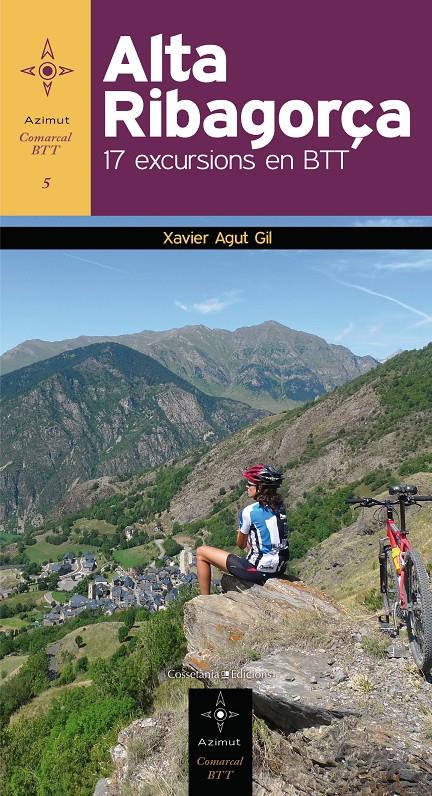 ALTA RIBAGORÇA, 17 EXCURSIONS EN BTT | 9788415456292 | AGUT, XAVIER | Galatea Llibres | Librería online de Reus, Tarragona | Comprar libros en catalán y castellano online