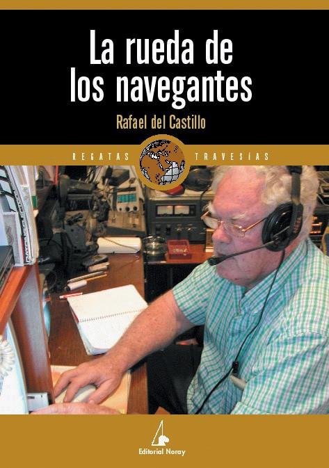 RUEDA DEL NAVEGANTE, LA | 9788474861389 | DEL CASTILLO, RAFAEL | Galatea Llibres | Llibreria online de Reus, Tarragona | Comprar llibres en català i castellà online