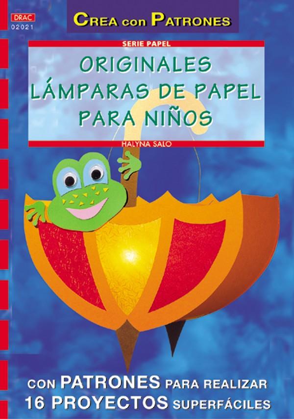 ORIGINALES LAMPARAS DE PAPEL PARA NIÑOS | 9788495873996 | SALO, HALINA | Galatea Llibres | Llibreria online de Reus, Tarragona | Comprar llibres en català i castellà online