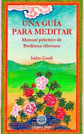 GUIA PARA MEDITAR, UNA | 9788495094100 | GORDI, ISIDRO | Galatea Llibres | Llibreria online de Reus, Tarragona | Comprar llibres en català i castellà online