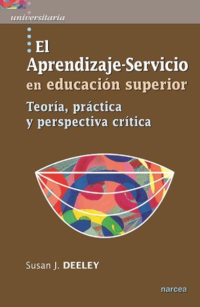 EL APRENDIZAJE-SERVICIO EN EDUCACIÓN SUPERIOR | 9788427722125 | DEELEY, SUSAN J. | Galatea Llibres | Llibreria online de Reus, Tarragona | Comprar llibres en català i castellà online