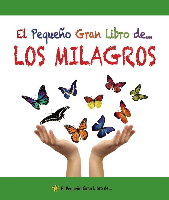 EL PEQUEÑO GRAN LIBRO DE... LOS MILAGROS | 9788492892730 | Galatea Llibres | Llibreria online de Reus, Tarragona | Comprar llibres en català i castellà online