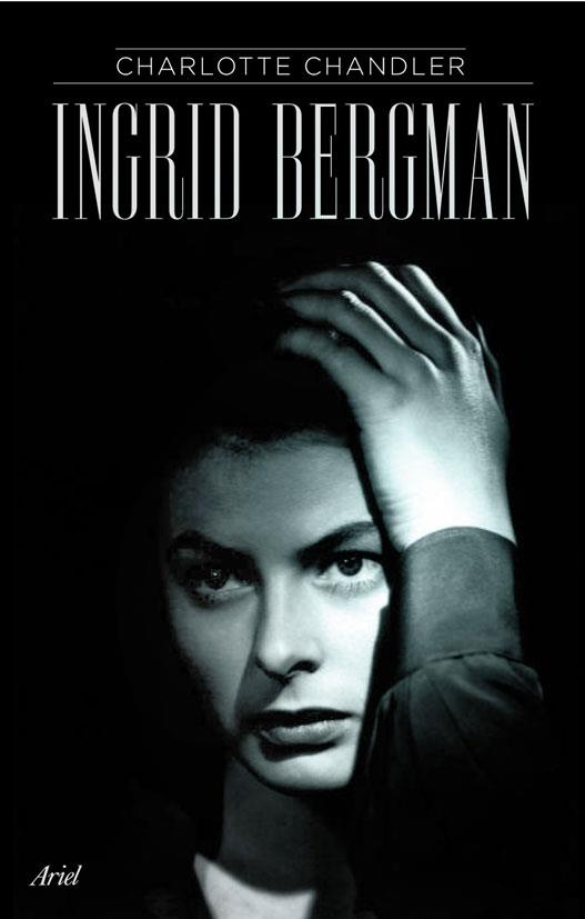 INGRID BERGMAN | 9788434452572 | CHANDLER, CHARLOTTE | Galatea Llibres | Librería online de Reus, Tarragona | Comprar libros en catalán y castellano online