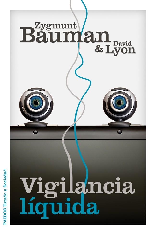 VIGILANCIA LÍQUIDA | 9788449329265 | BAUMAN, ZYGMUN/DAVID LYON | Galatea Llibres | Llibreria online de Reus, Tarragona | Comprar llibres en català i castellà online