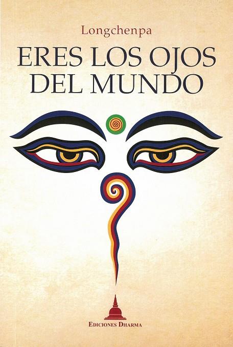 ERES LOS OJOS DEL MUNDO  | 9788494869907 | LONGCHENPA | Galatea Llibres | Llibreria online de Reus, Tarragona | Comprar llibres en català i castellà online