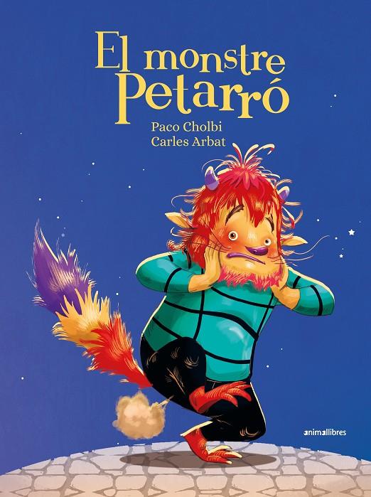 EL MONSTRE PETARRÓ | 9788419659965 | CHOLBI. PACO | Galatea Llibres | Llibreria online de Reus, Tarragona | Comprar llibres en català i castellà online