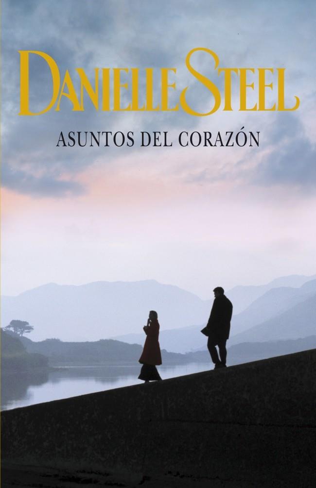 ASUNTOS DEL CORAZÓN | 9788401384547 | STEEL, DANIELLE | Galatea Llibres | Llibreria online de Reus, Tarragona | Comprar llibres en català i castellà online