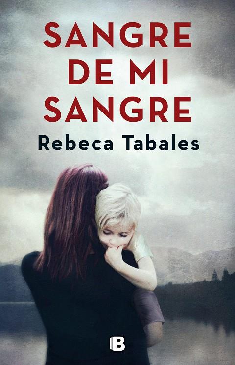 SANGRE DE MI SANGRE | 9788466664639 | TABALES, REBECA | Galatea Llibres | Librería online de Reus, Tarragona | Comprar libros en catalán y castellano online