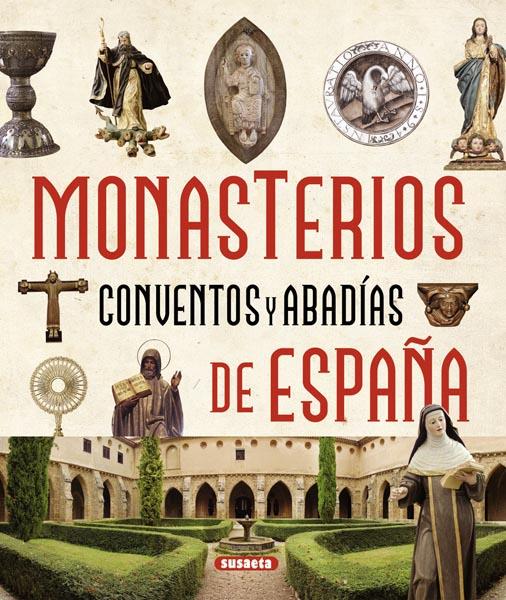 ATLAS ILUSTRADO DE LOS MONASTERIOS, CONVENTOS Y ABADÍAS DE ESPAÑA | 9788467724325 | BALASCH BLANCH, ENRIC/RUIZ ARRANZ, YOLANDA | Galatea Llibres | Llibreria online de Reus, Tarragona | Comprar llibres en català i castellà online