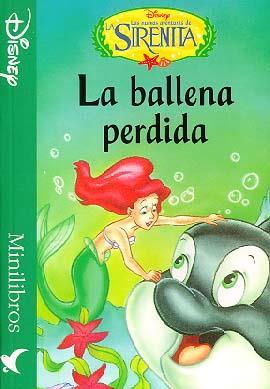 BALLENA PERDIDA, LAS NUEVAS AVENTURAS DE LA SIRENITA | 9788439288343 | WALT DISNEY COMPANY | Galatea Llibres | Llibreria online de Reus, Tarragona | Comprar llibres en català i castellà online