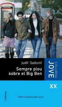 SEMPRE PLOU SOBRE EL BIG BEN | 9788466407991 | SADURNI, JUDIT | Galatea Llibres | Llibreria online de Reus, Tarragona | Comprar llibres en català i castellà online