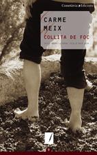COLLITA DE FOC | 9788497912761 | MEIX, CARME | Galatea Llibres | Llibreria online de Reus, Tarragona | Comprar llibres en català i castellà online