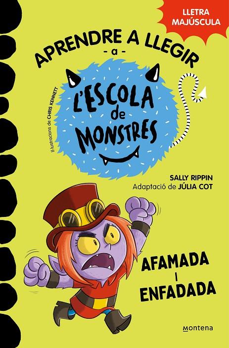 APRENDRE A LLEGIR A L'ESCOLA DE MONSTRES 15 - AFAMADA I ENFADADA | 9788419746139 | RIPPIN, SALLY | Galatea Llibres | Llibreria online de Reus, Tarragona | Comprar llibres en català i castellà online