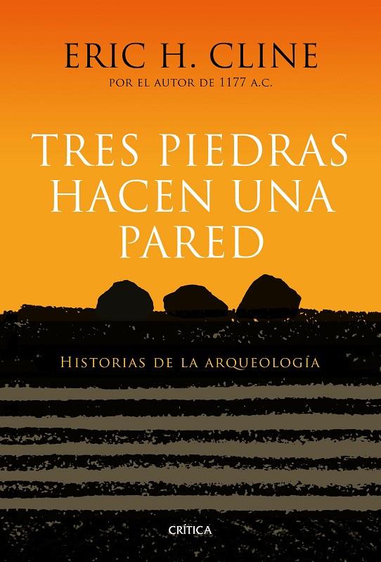 TRES PIEDRAS HACEN UNA PARED | 9788417067267 | CLINE, ERIC H. | Galatea Llibres | Llibreria online de Reus, Tarragona | Comprar llibres en català i castellà online