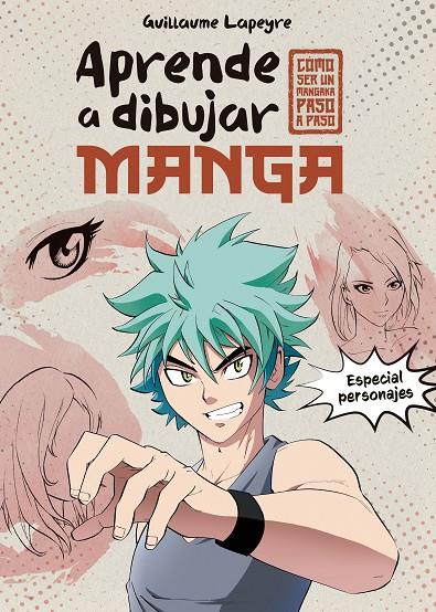 APRENDE A DIBUJAR MANGA | 9788408279372 | LAPEYRE, GUILLAUME | Galatea Llibres | Llibreria online de Reus, Tarragona | Comprar llibres en català i castellà online