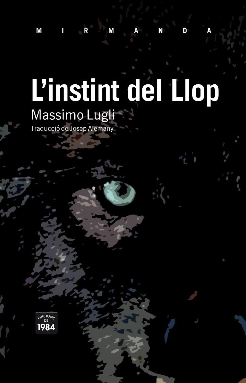 L'INSTINT DEL LLOP | 9788492440818 | LUGLI, MASSIMO | Galatea Llibres | Llibreria online de Reus, Tarragona | Comprar llibres en català i castellà online