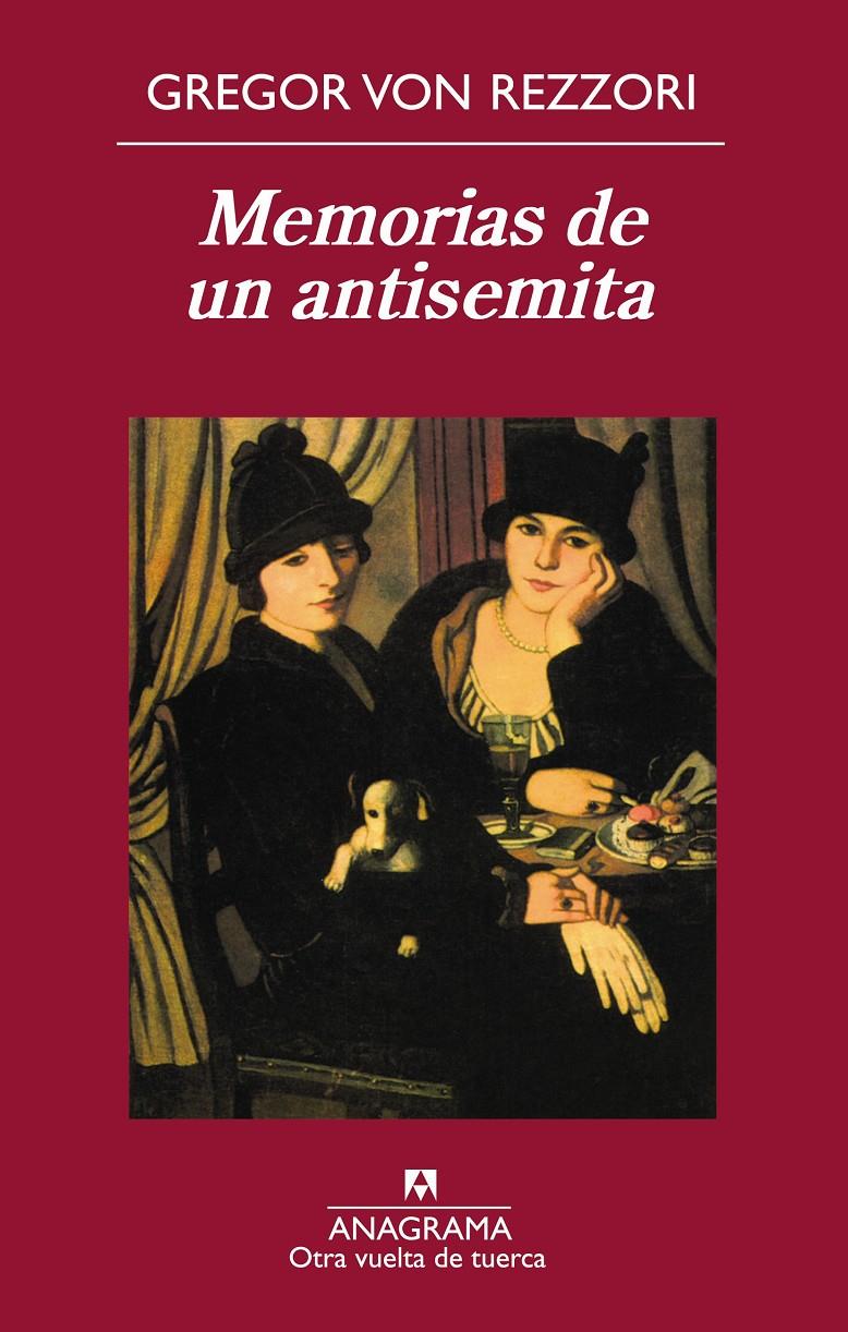 MEMORIAS DE UN ANTISEMITA | 9788433976260 | VON REZZORI, GREGOR | Galatea Llibres | Librería online de Reus, Tarragona | Comprar libros en catalán y castellano online