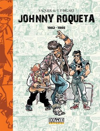 JOHNNY ROQUETA (1982 - 1985) | 9788416436835 | VAQUER, RAFAEL/BIGART, T.B. | Galatea Llibres | Llibreria online de Reus, Tarragona | Comprar llibres en català i castellà online