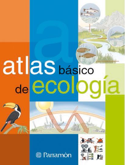 ATLAS BASICO DE ECOLOGIA | 9788434224667 | CÀMARA PÉREZ, SERGI/FARRÉS, JAUME/TOLA, JOSÉ | Galatea Llibres | Librería online de Reus, Tarragona | Comprar libros en catalán y castellano online