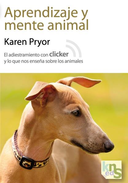 APRENDIZAJE Y MENTE ANIMAL | 9788493745653 | PRYOR, KAREN | Galatea Llibres | Llibreria online de Reus, Tarragona | Comprar llibres en català i castellà online