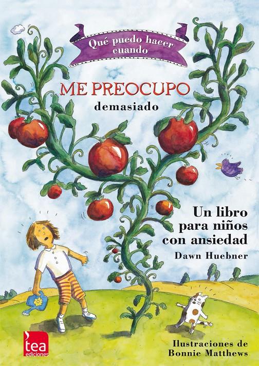 ME PREOCUPO DEMASIADO UN LIBRO PARA NIÑOS CON ANSIEDAD | 9788415262411 | MATTHEWS, BONNIE | Galatea Llibres | Llibreria online de Reus, Tarragona | Comprar llibres en català i castellà online