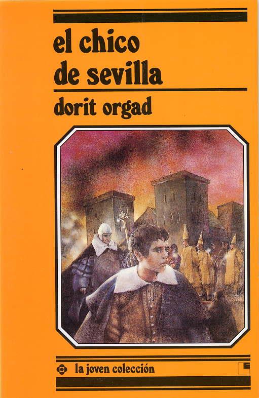 EL CHICO DE SEVILLA | 9788485334728 | ORGAD, DORIT | Galatea Llibres | Llibreria online de Reus, Tarragona | Comprar llibres en català i castellà online