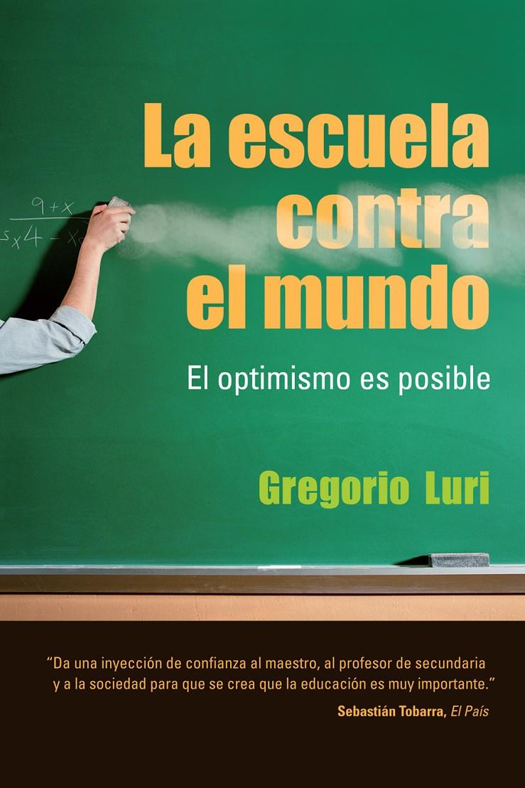 ESCUELA CONTRA EL MUNDO, LA | 9788432920646 | LURI MEDRANO, GREGORIO | Galatea Llibres | Llibreria online de Reus, Tarragona | Comprar llibres en català i castellà online