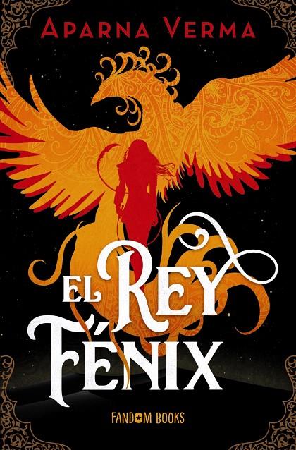 EL REY FÉNIX | 9788419831149 | VERMA, APARNA | Galatea Llibres | Llibreria online de Reus, Tarragona | Comprar llibres en català i castellà online