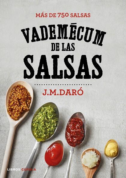 VADEMECUM DE LAS SALSAS | 9788448023119 | DARÓ, J.M | Galatea Llibres | Llibreria online de Reus, Tarragona | Comprar llibres en català i castellà online