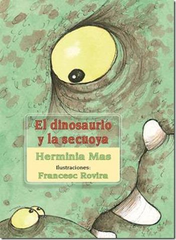 EL DINOSAURIO Y LA SECUOYA | 9788493747510 | MAS, HERMÍNIA | Galatea Llibres | Llibreria online de Reus, Tarragona | Comprar llibres en català i castellà online