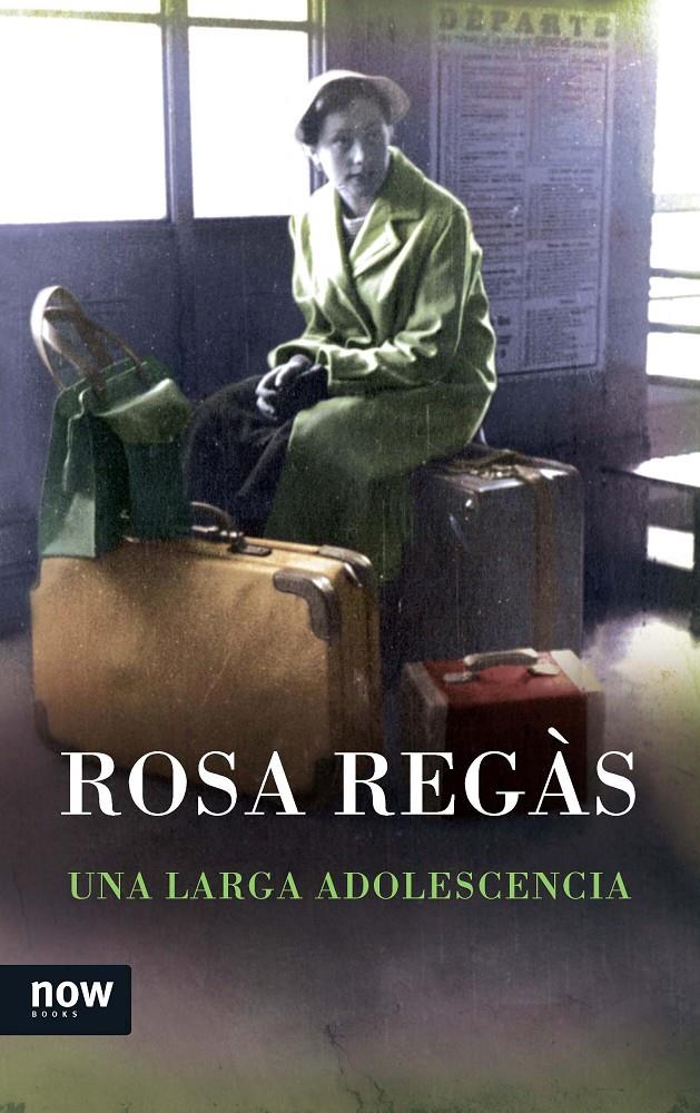 UNA LARGA ADOLESCENCIA | 9788416245031 | REGÀS, ROSA | Galatea Llibres | Librería online de Reus, Tarragona | Comprar libros en catalán y castellano online