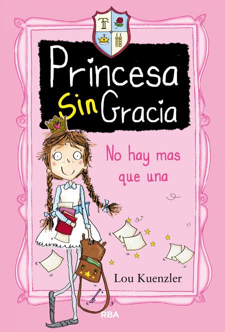 PRINCESA SINGRACIA | 9788427208551 | KUENZLER, LOU | Galatea Llibres | Llibreria online de Reus, Tarragona | Comprar llibres en català i castellà online