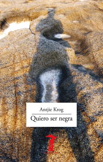 QUIERO SER NEGRA | 9788477743385 | KROG, ANTJIE | Galatea Llibres | Llibreria online de Reus, Tarragona | Comprar llibres en català i castellà online