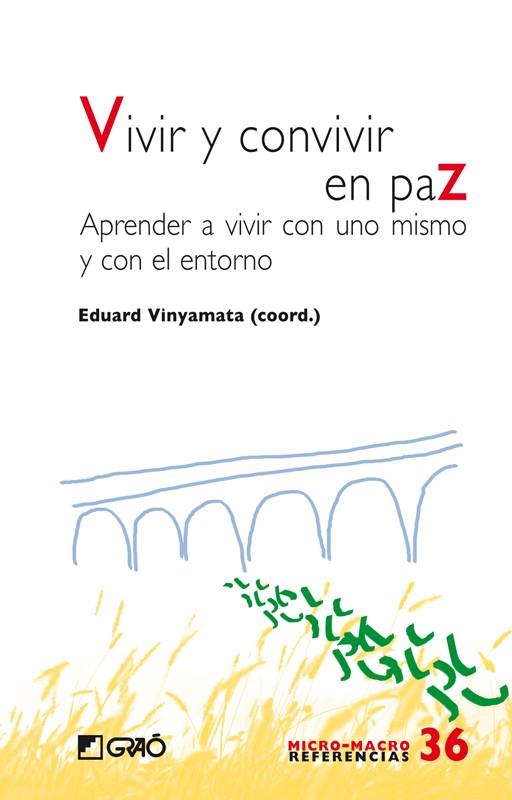 VIVIR Y CONVIVIR EN PAZ | 9788499804293 | VINYAMATA, EDUARD | Galatea Llibres | Llibreria online de Reus, Tarragona | Comprar llibres en català i castellà online