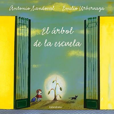 EL ÁRBOL DE LA ESCUELA | 9788484642589 | SANDOVAL, ANTONIO | Galatea Llibres | Llibreria online de Reus, Tarragona | Comprar llibres en català i castellà online