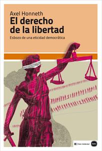 EL DERECHO DE LA LIBERTAD | 9788415917052 | HONNETH, AXEL | Galatea Llibres | Librería online de Reus, Tarragona | Comprar libros en catalán y castellano online