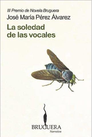 SOLEDAD DE LAS VOCALES, LA | 9788402420473 | PEREZ ALVAREZ, JOSE Mº | Galatea Llibres | Librería online de Reus, Tarragona | Comprar libros en catalán y castellano online