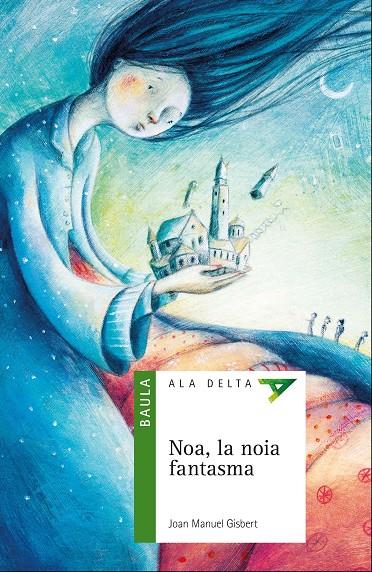 NOA, LA NOIA FANTASMA | 9788447937448 | GISBERT PONSOLE, JOAN MANUEL | Galatea Llibres | Librería online de Reus, Tarragona | Comprar libros en catalán y castellano online