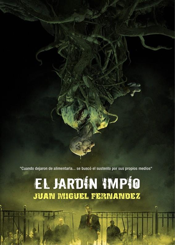 EL JARDÍN IMPÍO | 9788415296164 | FERNANDEZ, JUAN MIGUEL | Galatea Llibres | Llibreria online de Reus, Tarragona | Comprar llibres en català i castellà online