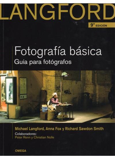 FOTOGRAFIA BASICA LANGFORD. GUIA PARA FOTOGRAFOS | 9788428215527 | LANGFORD, MICHAEL | Galatea Llibres | Librería online de Reus, Tarragona | Comprar libros en catalán y castellano online