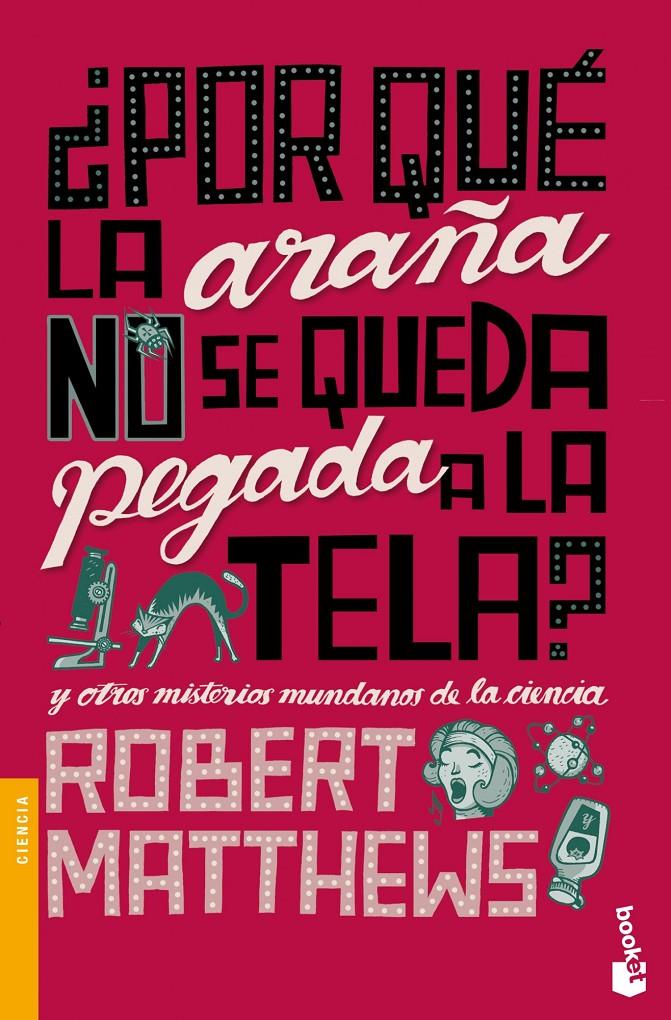 POR QUE LA ARAÑA NO SE QUEDA PEGADA A LA TELA? | 9788408004257 | MATTHEWS, ROBERT | Galatea Llibres | Llibreria online de Reus, Tarragona | Comprar llibres en català i castellà online