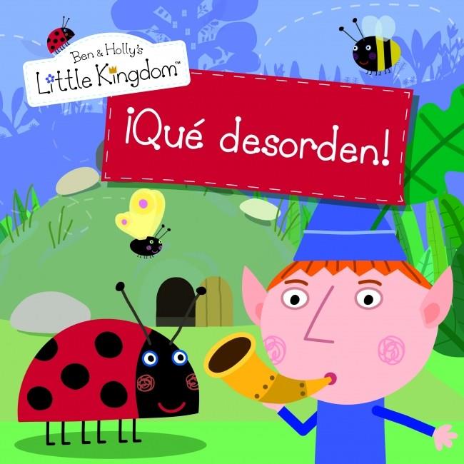 QUÉ DESORDEN! (EL PEQUEÑO REINO DE BEN Y HOLLY NÚM. 1) | 9788448835545 | Galatea Llibres | Llibreria online de Reus, Tarragona | Comprar llibres en català i castellà online