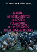 MANUAL DE INSTRUMENTOS DE GESTION Y DESARROLLO DE LAS PERSON | 9788479787455 | GAN, FEDERICO | Galatea Llibres | Llibreria online de Reus, Tarragona | Comprar llibres en català i castellà online