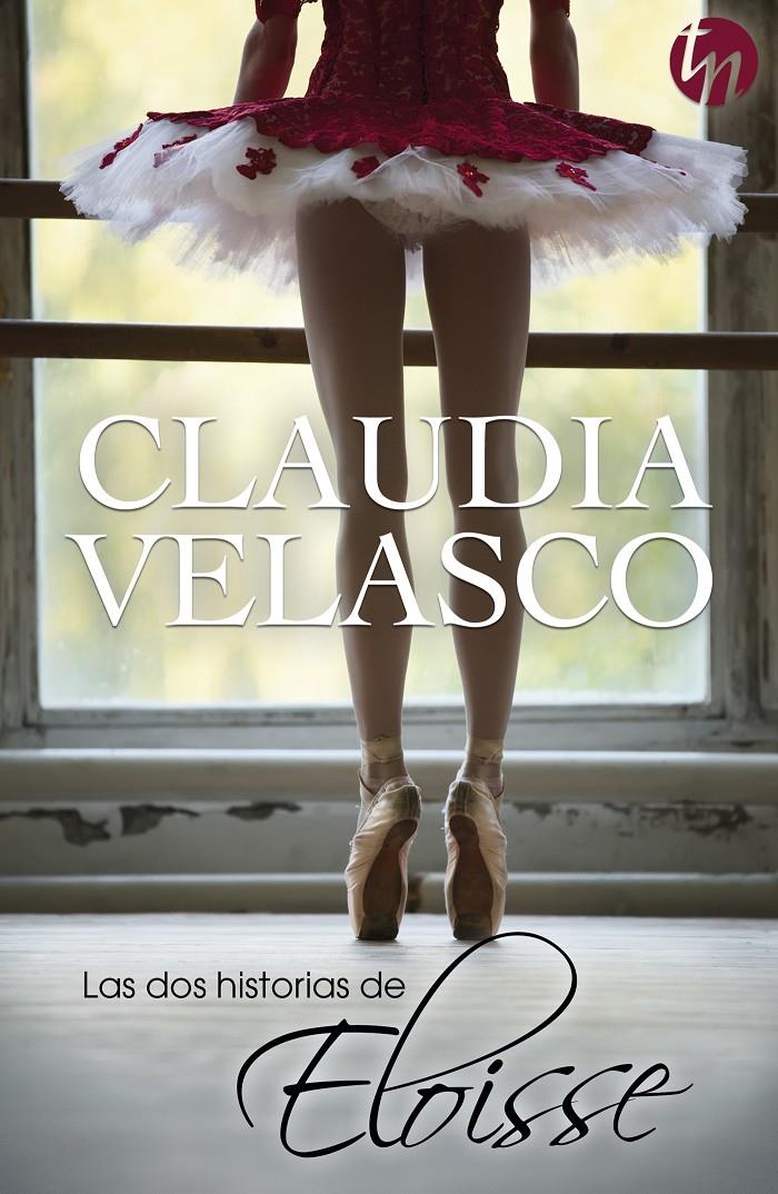 LAS DOS HISTORIAS DE ELOISSE | 9788468756288 | VELASCO, CLAUDIA | Galatea Llibres | Llibreria online de Reus, Tarragona | Comprar llibres en català i castellà online