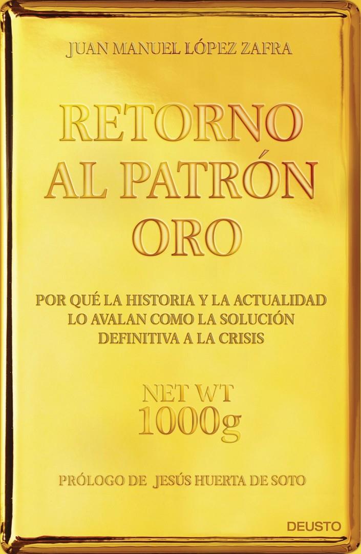 RETORNO AL PATRÓN ORO | 9788423418480 | LÓPEZ ZAFRA, JUAN MANUEL | Galatea Llibres | Llibreria online de Reus, Tarragona | Comprar llibres en català i castellà online