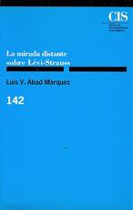 MIRADA DISTANTE SOBRE LEVI STRAUSS | 9788474762105 | ABAD MARQUEZ, LUIS V. | Galatea Llibres | Librería online de Reus, Tarragona | Comprar libros en catalán y castellano online