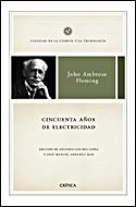 CINCUENTA AÑOS DE ELECTRICIDAD | 9788484328933 | FLEMING, JOHN AMBROSE | Galatea Llibres | Librería online de Reus, Tarragona | Comprar libros en catalán y castellano online