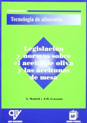 LEGISLACION Y NORMAS SOBRE EL ACEITE DE OLIVA Y LAS ACEITUNA | 9788484760214 | MADRID VICENTE, A. MADRID CENZANO, J. | Galatea Llibres | Llibreria online de Reus, Tarragona | Comprar llibres en català i castellà online