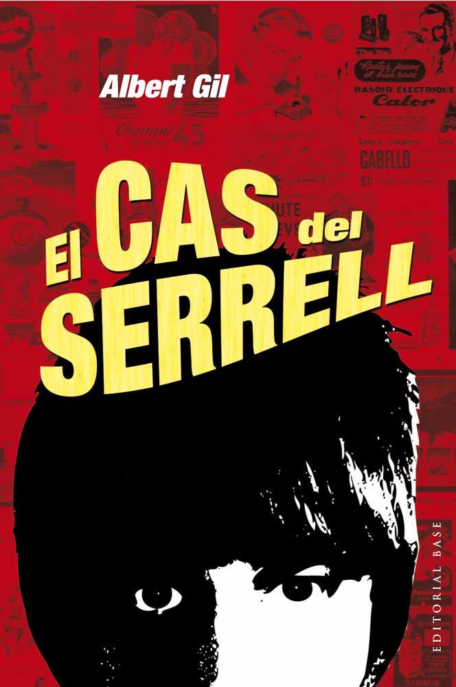 EL CAS DEL SERRELL | 9788415267898 | GIL, ALBERT | Galatea Llibres | Librería online de Reus, Tarragona | Comprar libros en catalán y castellano online